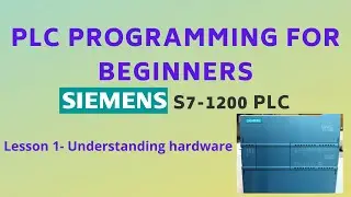 PLC programming for beginners Tutorial 01 - Understanding Siemens S7-1200 PLC hardware #simatic