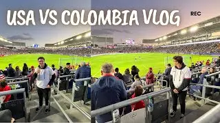 USA vs Colombia Partido de Futbol Vlog Football/Soccer game vlog Los Angeles, California