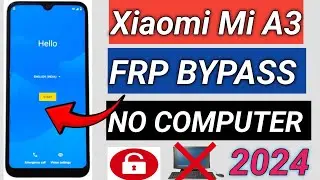 🔥Xiaomi Mi A3 Google account bypass 🚀 100% Working! (No Computer)