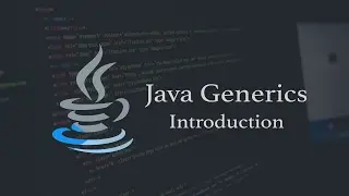 Java Tutorial | Introduction to Java Generics