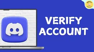 How to Verify Your Discord Account | Discord Account Verification