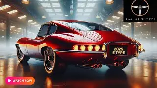 2025 Jaguar E Type is Back! Will Leave You Speechless..