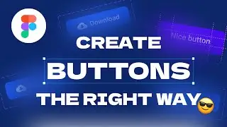 How to create button in Figma, ultimate guide | Tutorial