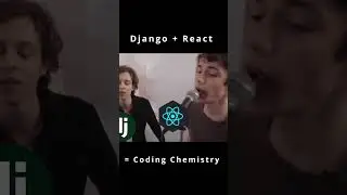 Django + React = Coding Chemistry 🎶 #programming #reactjs #django