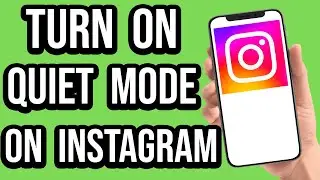 How To Turn On Quiet Mode On Instagram