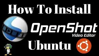 How to install openshot video editor on ubuntu 16.04,17.04 Linux