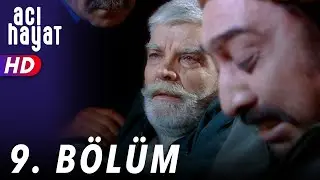 Acı Hayat 9.Bölüm Full HD