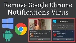 How to Remove Google Chrome Notification Virus?