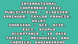International conference 2022 / scopus conference / scie / webofscience conference / 15 days 