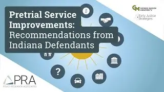 Pretrial Service Improvements: Recommendations from Indiana Defendants