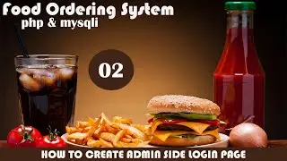 How to Create Login Page In Admin Side In PHP Food Ordering System