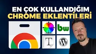 En Çok Kullandığım Chrome Eklentileri (Web Tasarım & Dijital Pazarlama)