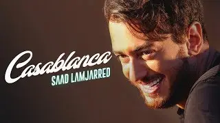 Saad Lamjarred - CASABLANCA (EXCLUSIVE Music Video) | (فيديو كليب حصري) CASABLANCA - سعد لمجرد