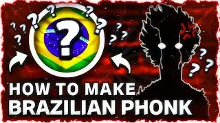 HOW TO MAKE BRAZILIAN PHONK | TUTORIAL