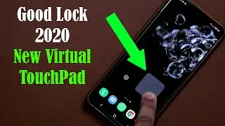 Good Lock 2020 Update - New Feature Added  - The Virtual TouchPad (One Ui 2.1)