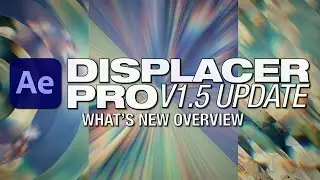 What's new in the Displacer Pro v1.5 Update