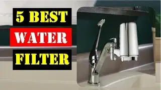 Best Faucet Water Filter 2024 | Top 5 Best Faucet Water Filter - Review