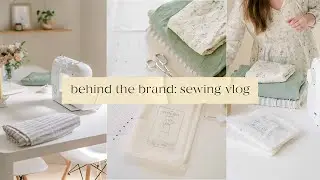 Sewing Vlog: Embracing Hiddenness | Behind The Brand