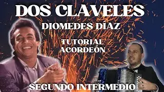 Dos claveles Diomedes Díaz. Tutorial acordeón (segundo intermedio)