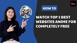 Top 3 BEST Websites To Watch Anime For Completely FREE 2024