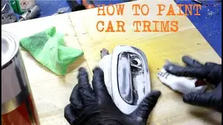 How to paint a door handle or any car trim piece