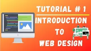 WEB DESIGNING  Tutorials for Beginners ||Tutorial #1 || Introduction to Web Design ||