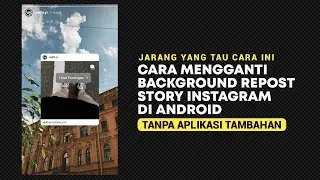 How to Repost Instagram Stories with Background on Android