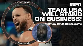 Team USA is going to STAND ON BUSINESS! 😤 - Perk isn’t worried about France | First Take