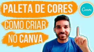 Paleta de cores CANVA: Como criar em menos de 10 minutos