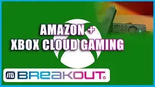 Xbox Brings Cloud Gaming to Amazon Fire TV