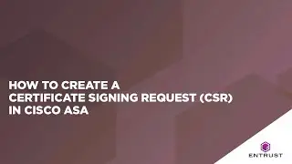 How to Create a Certificate Signing Request (CSR) in Cisco ASA