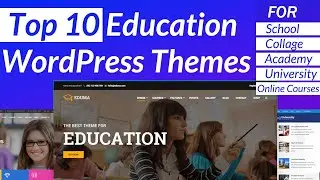 Best WordPress Theme for Educational Website | Top 10 Education WordPress Themes 2021