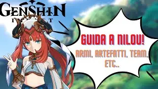 GUIDA a NILOU (Armi, Team, Artefatti)! - Genshin Impact ITA