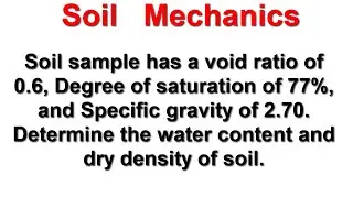 Soil Mechanics || Void ratio || Specific gravity || Dry density || Water content