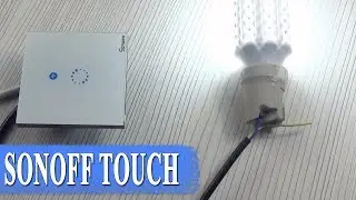 ITEAD SONOFF TOUCH – review touch switch with remote control – smart home