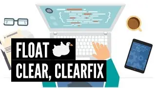 Позиционирование CSS.  Float, clear, clearfix