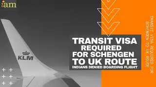 Transit Visa Required For India - Schengen - UK Route