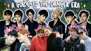 A Guide To BTS: Danger Era