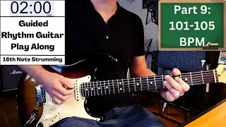 Fix Your Rhythm Guitar | 16th Note Strumming Play Along | 101-105 BPM (9/14)