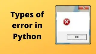 python basics for beginners video 9 : errors in python