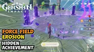 FORCE FIELD EROSION ACHIEVEMENT  | Genshin Impact Hidden Achievement