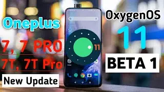 OxygenOS 11 Beta 1 Release For Oneplus 7,7T Series😱 Oneplus 7,7 Pro,7T,7T Pro New Update OxygenOS 11