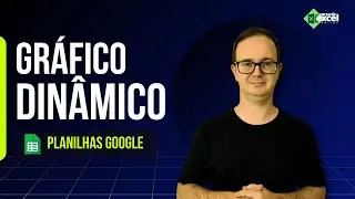 📈 Como Fazer Gráfico Dinâmico no Google Planilhas [Google Sheets]?