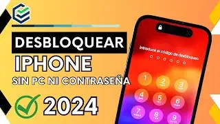 4 Formas Cómo desbloquear iPhone bloqueado sin PC ni Contraseña【2024✅Descarga Gratis】