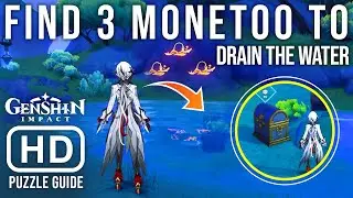 Find 3 Monetoo to DRAIN the Water to GET LUXURIOUS CHEST - Genshin Impact 5.0 Natlan