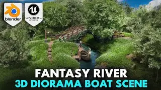 Blender to Unreal Engine 5: Fantasy River 3D Diorama Boat Scene