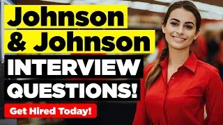 Johnson & Johnson Interview Questions & Answers