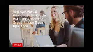 Deploy a Virtual Appliance with Oracle VM Manager on the Oracle Private Cloud Appliance