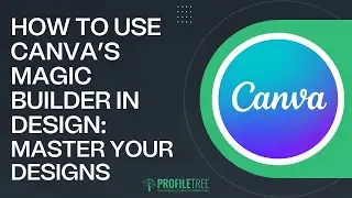 How to Use Canva’s Magic Builder in Design: Master Your Designs | Canva | AI Tools