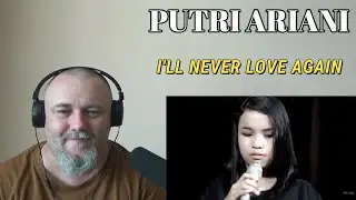 PUTRI ARIANI - I'LL NEVER LOVE AGAIN [LADY GAGA cover] (REACTION)